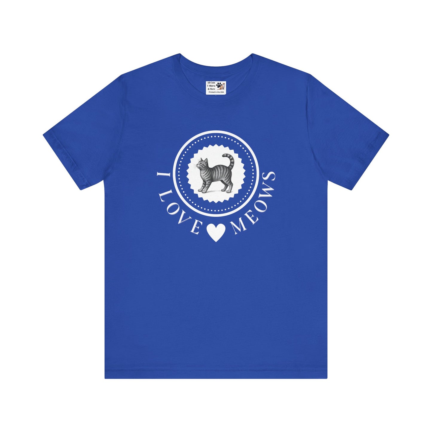 I Love Meows Cat T-Shirt - (Tee #4, Cute Retro Kitty Graphic Tee for Cat Lovers)