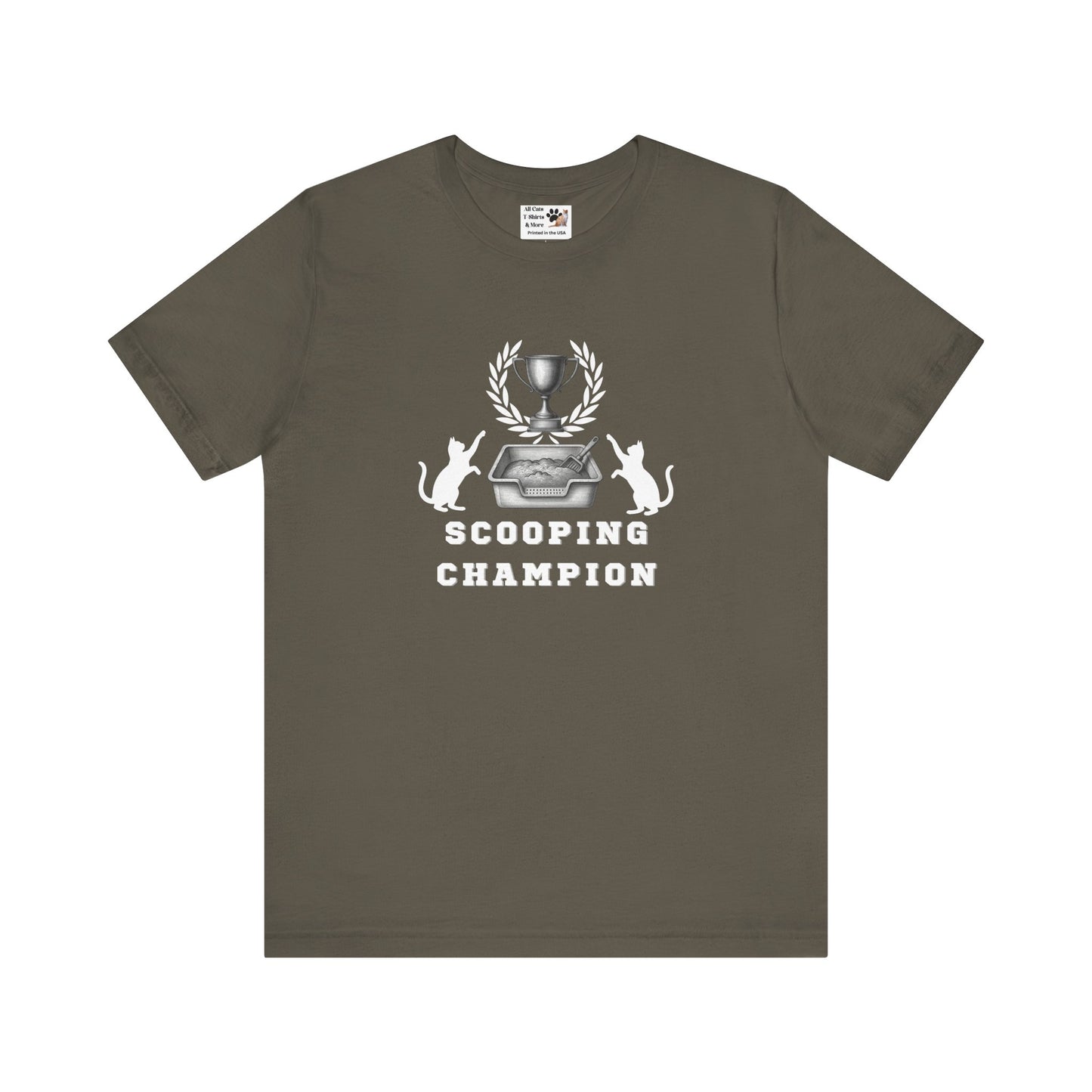 Scooping Champion T-Shirt - (Cat Litter Themed, Funny Cat Owner Tee)