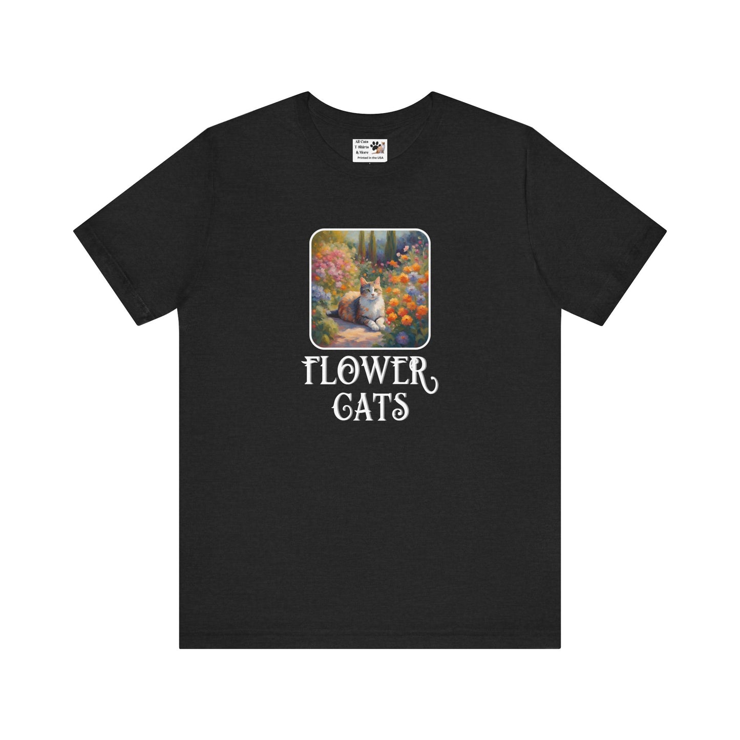 Flower Cats T-Shirt — (Flower Cats Tee #1, Colorful Garden Cat T-Shirt for Cat Fans & Cat Lovers!)