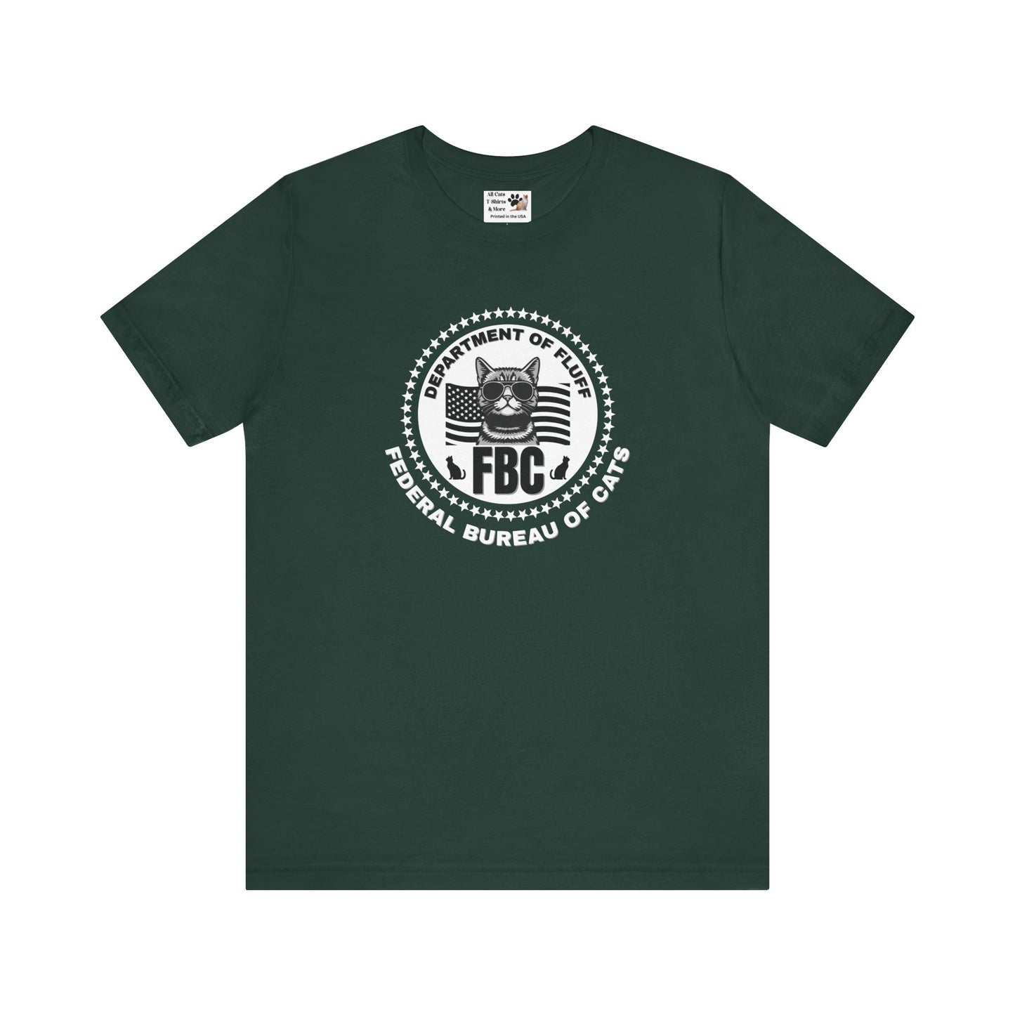 Federal Bureau of Cats T-Shirt - ("FBC, Department of Fluff, Funny Graphic Tee #2 for Cat Fans!)