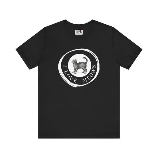 I Love Meows T-Shirt (Tee #2, Etched Cat in Brushed Circle for Cat People)