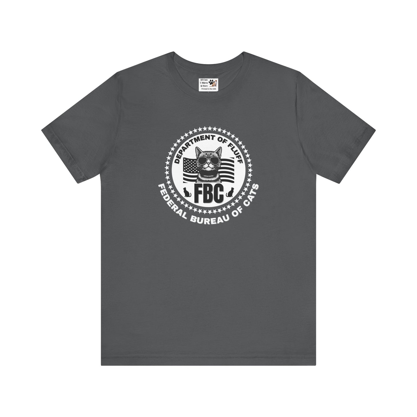 Federal Bureau of Cats T-Shirt - ("FBC, Department of Fluff, Funny Graphic Tee #2 for Cat Fans!)