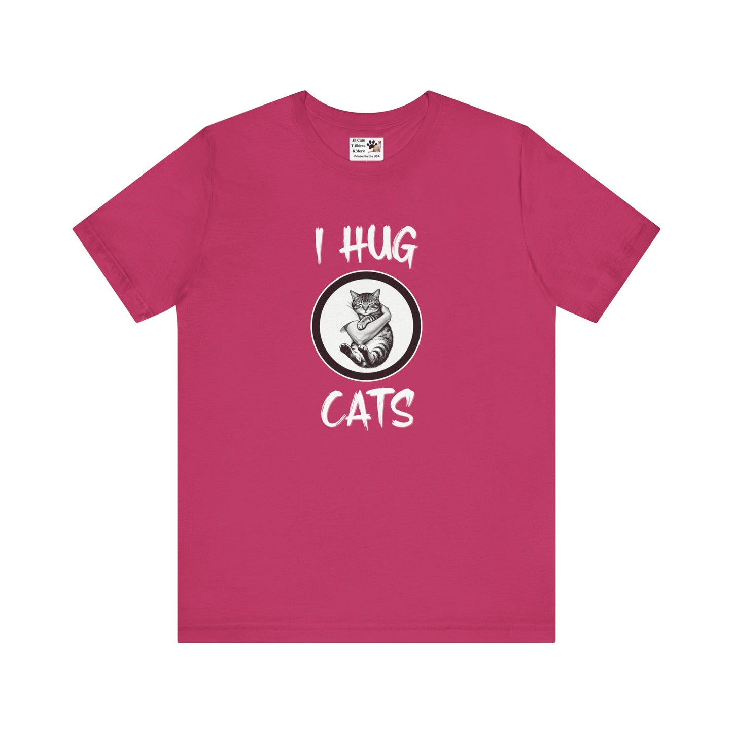 I Hug Cats T-Shirt — Cute Cat Lover Tee