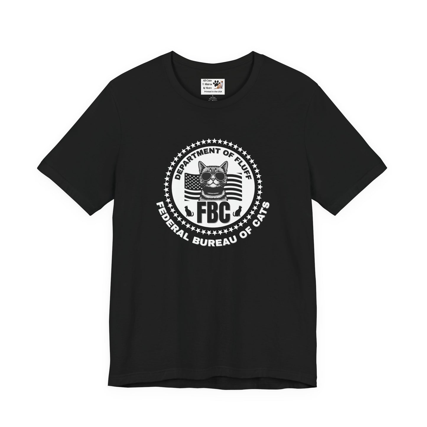 Federal Bureau of Cats T-Shirt - ("FBC, Department of Fluff, Funny Graphic Tee #2 for Cat Fans!)