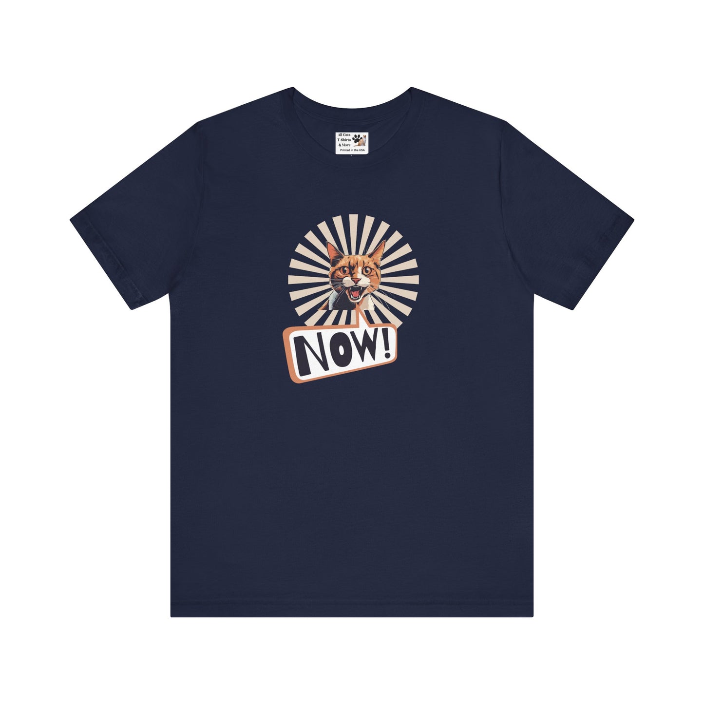 "NOW Cat" Graphic T-Shirt - (Funny Cat Unisex Jersey Tee - Perfect for Cat Owners!)