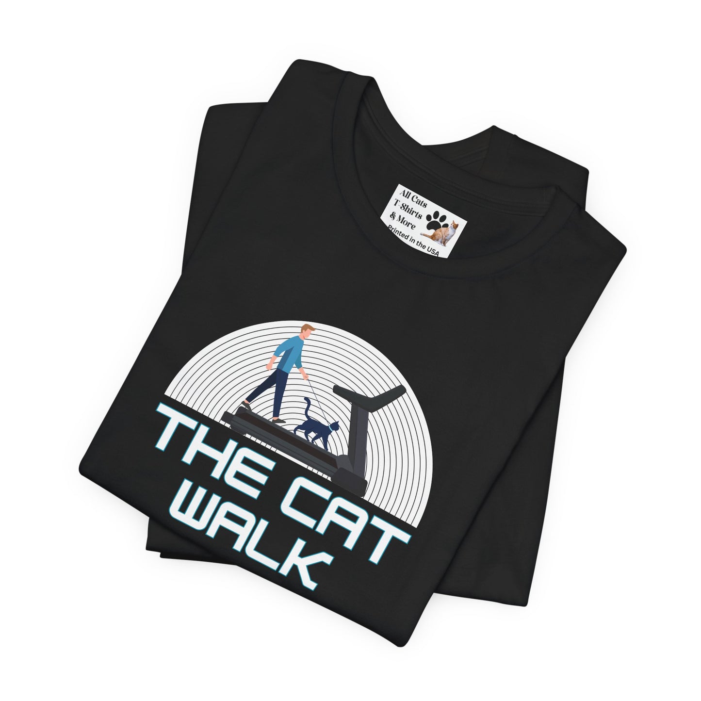 The "Cat Walk" Tee [#1] - (a Fun Cat T-Shirt for Cat Fans, Unique Cat Owner Shirt)