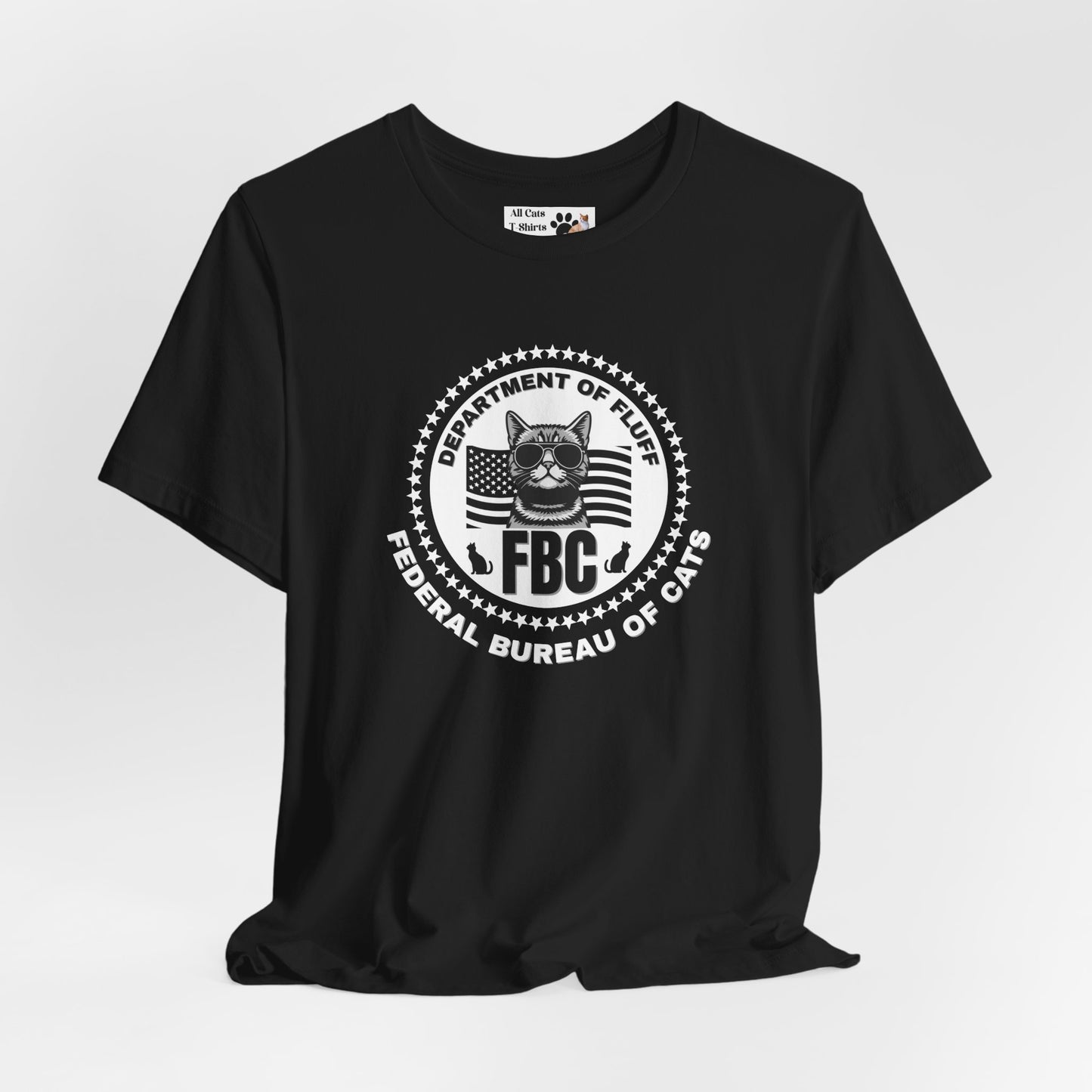 Federal Bureau of Cats T-Shirt - ("FBC, Department of Fluff, Funny Graphic Tee #2 for Cat Fans!)