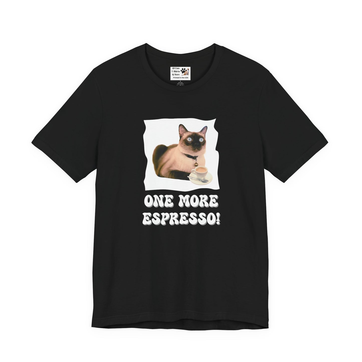 One More Espresso! - (Cat & Coffee T-Shirt #4)