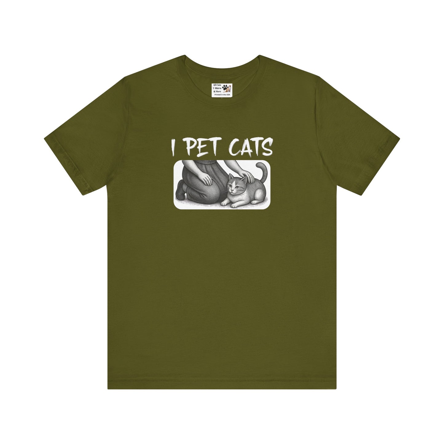 I Pet Cats T-Shirt - (Cat Fan T-Shirt for Cat People)