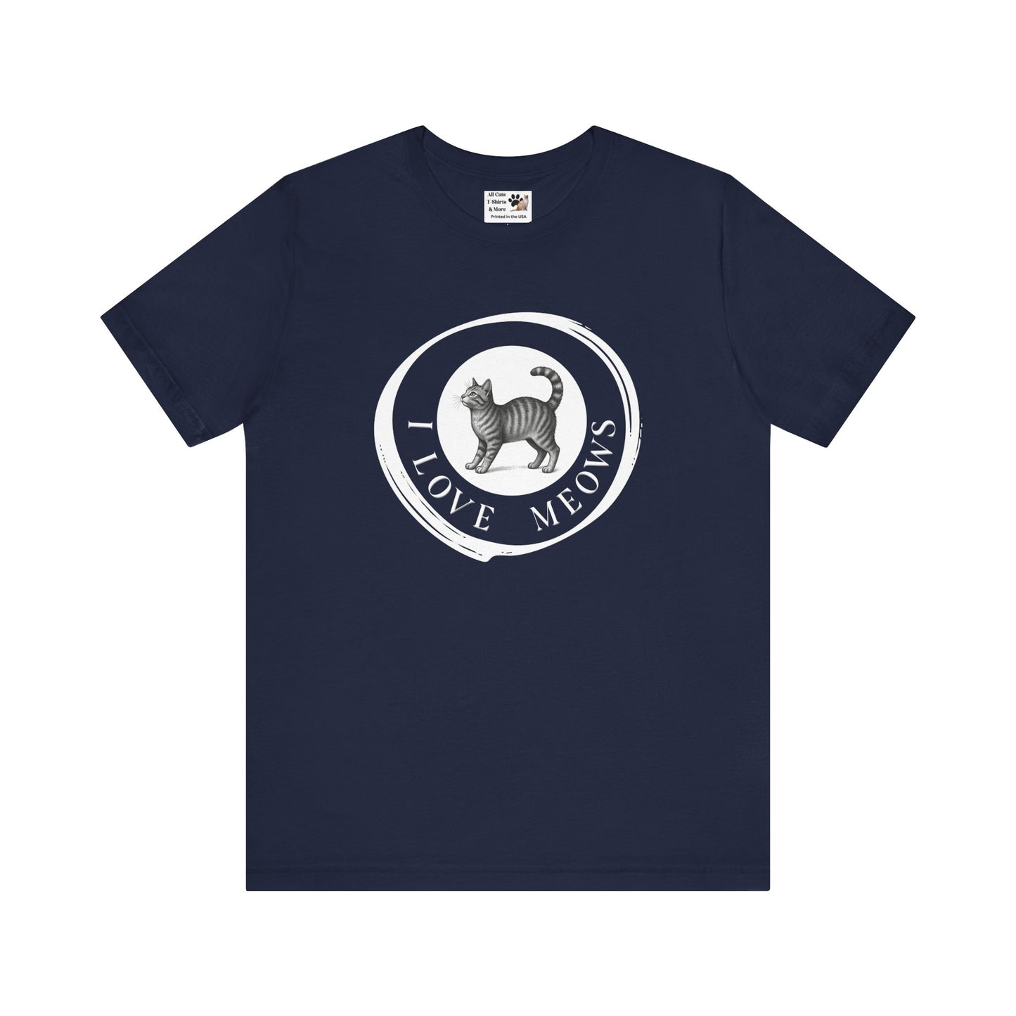 I Love Meows T-Shirt (Tee #2, Etched Cat in Brushed Circle for Cat People)