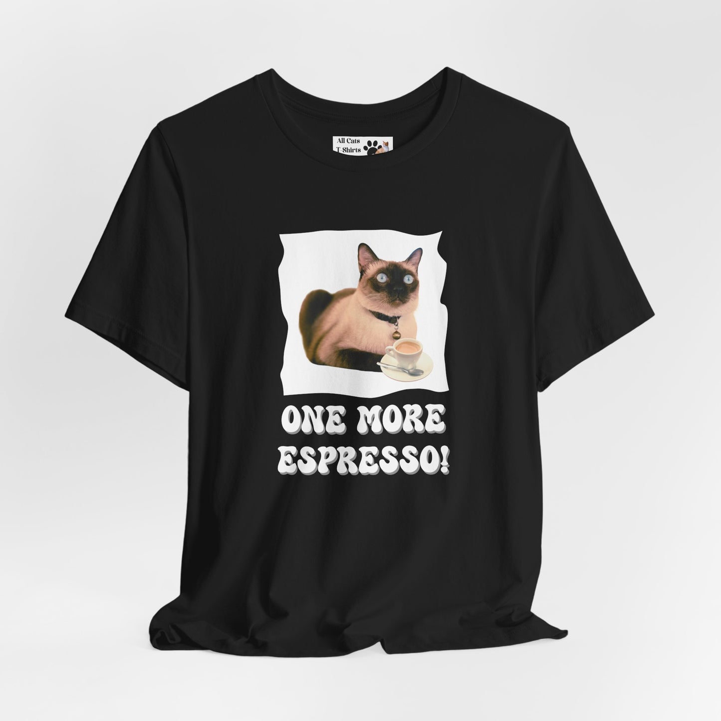 One More Espresso! - (Cat & Coffee T-Shirt #4)