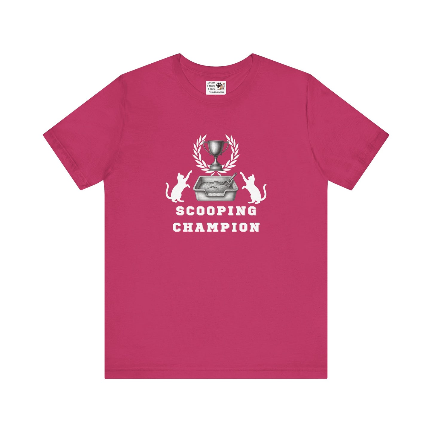 Scooping Champion T-Shirt - (Cat Litter Themed, Funny Cat Owner Tee)