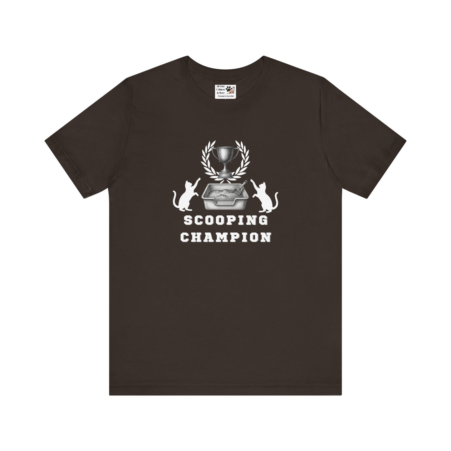 Scooping Champion T-Shirt - (Cat Litter Themed, Funny Cat Owner Tee)