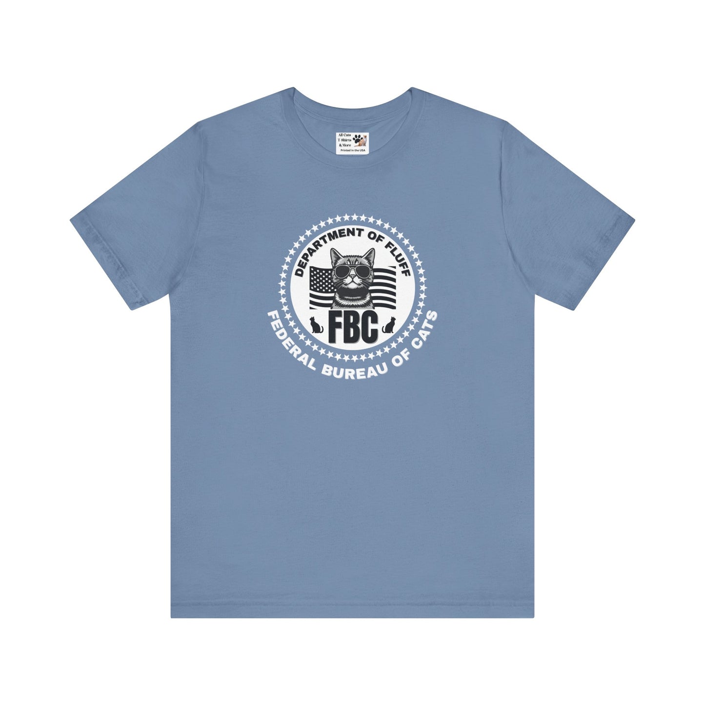 Federal Bureau of Cats T-Shirt - ("FBC, Department of Fluff, Funny Graphic Tee #2 for Cat Fans!)