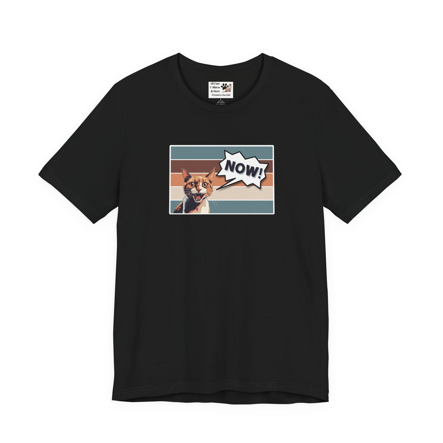 NOW CAT Graphic T-Shirt -Rectangle Design- (Funnny Cat Unisex Jersey Tee - Perfect for Cat Owners!)