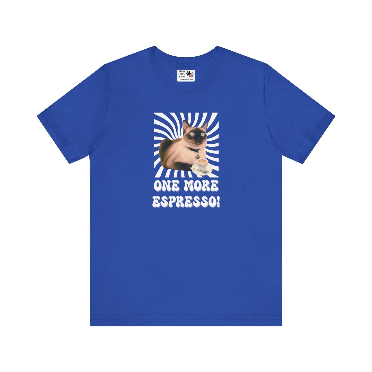 One More Espresso! - (Cat & Coffee T-Shirt #2, Color)