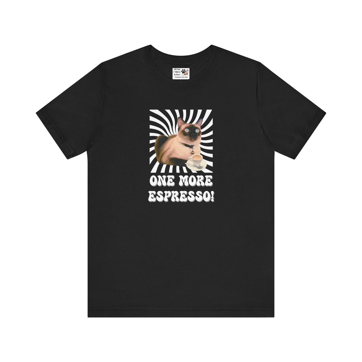 One More Espresso! - (Cat & Coffee T-Shirt #2, Color)