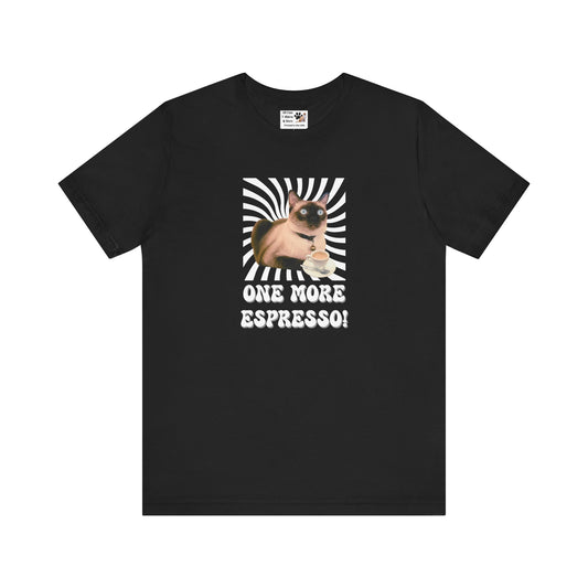 One More Espresso! - (Cat & Coffee T-Shirt #2, Color)