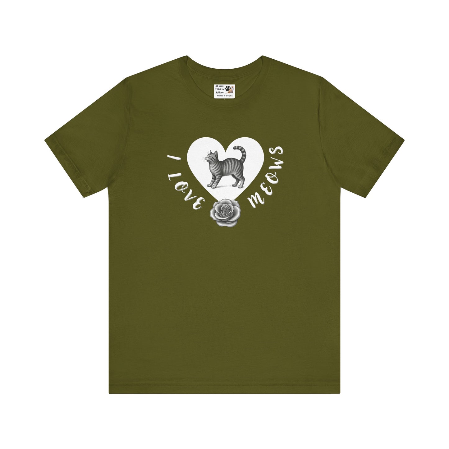 I Love Meows Cat Tee - (Tee #1, Heart, rose & cat T-shirt,  Cat Lover Graphic T-Shirt)