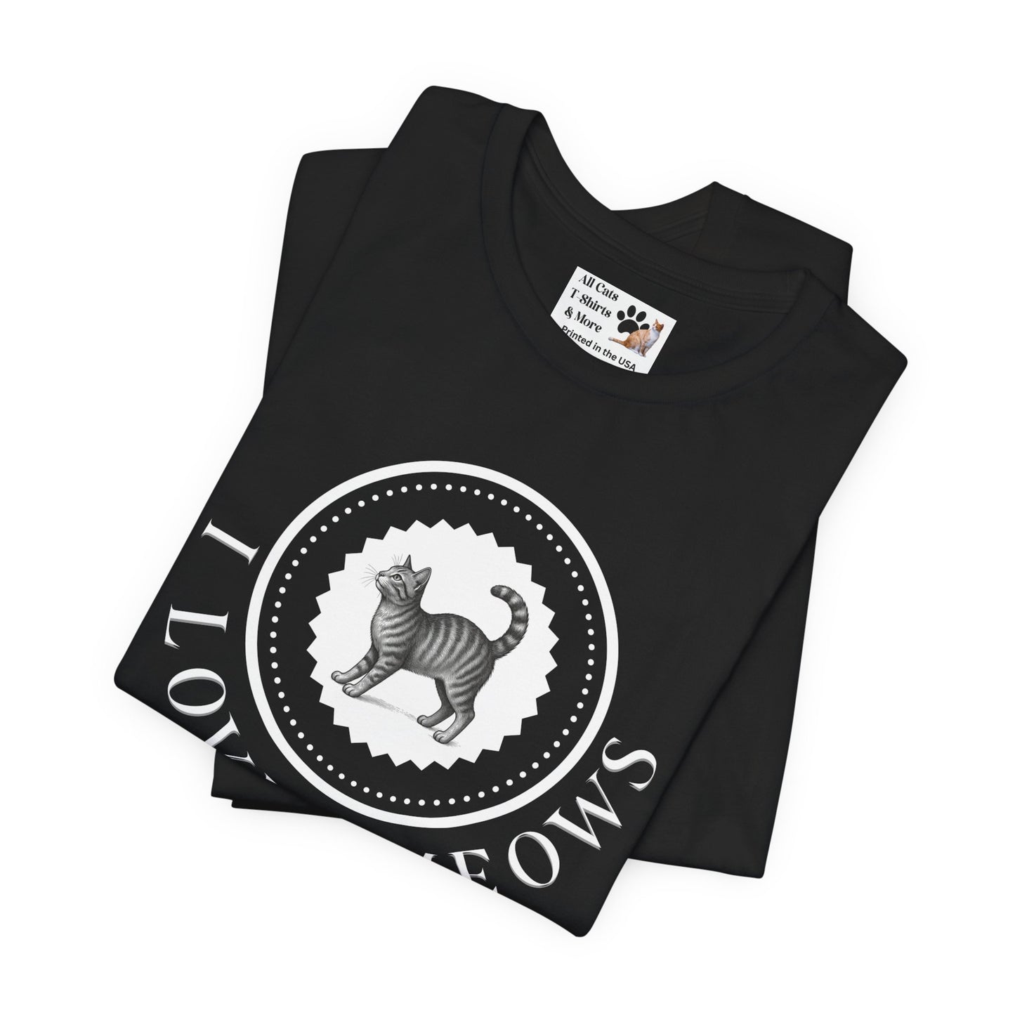 I Love Meows Cat T-Shirt - (Tee #4, Cute Retro Kitty Graphic Tee for Cat Lovers)