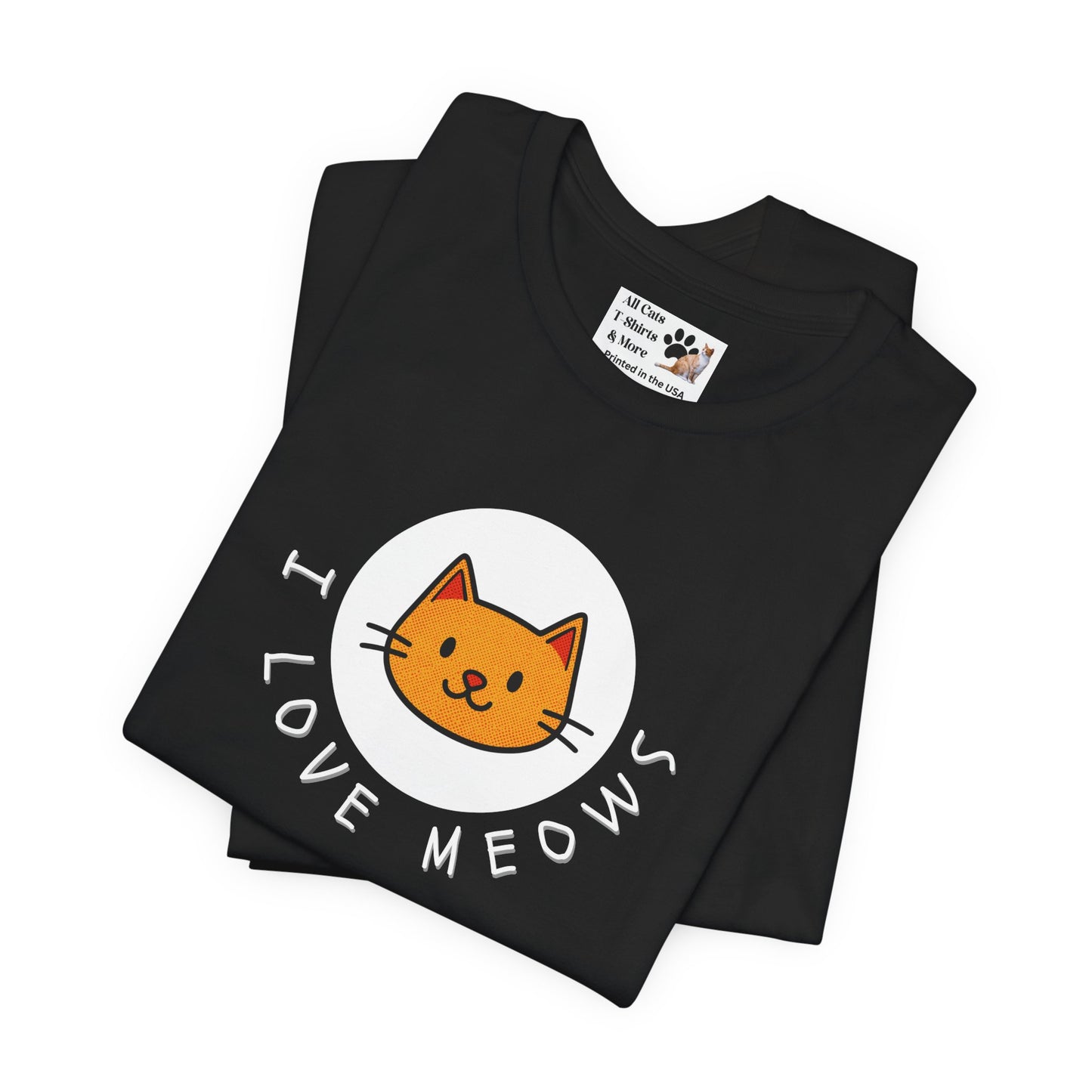 I Love Meows Cat T-Shirt - (Tee #5, Cute Orange Cat Graphic T-Shirt)