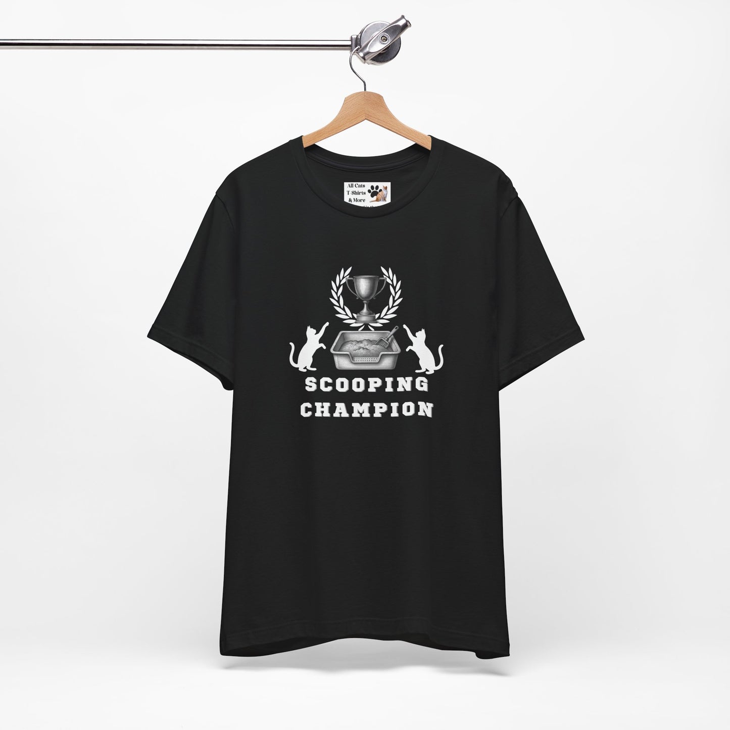 Scooping Champion T-Shirt - (Cat Litter Themed, Funny Cat Owner Tee)