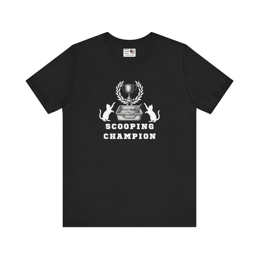 Scooping Champion T-Shirt - (Cat Litter Themed, Funny Cat Owner Tee)