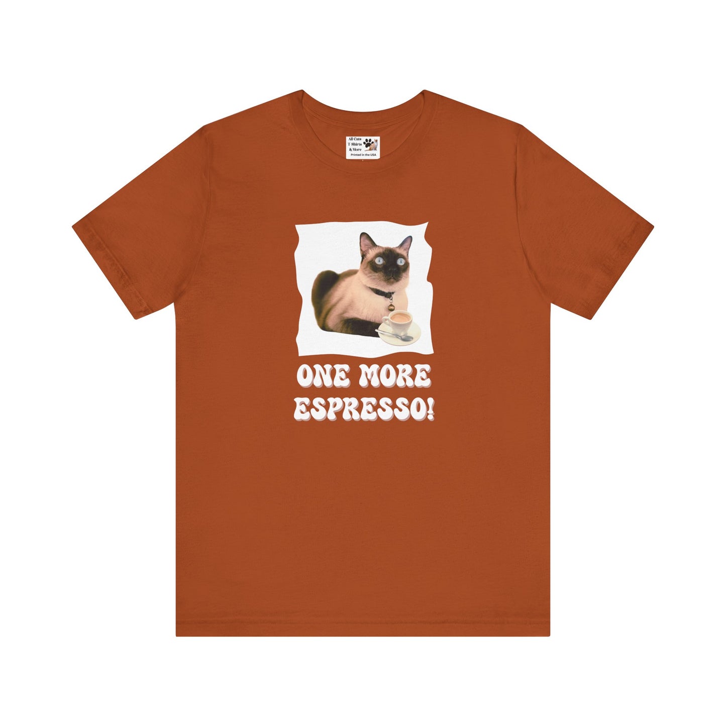 One More Espresso! - (Cat & Coffee T-Shirt #4)