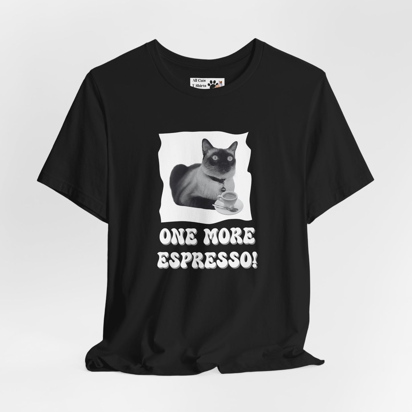 One More Espresso! - (Cat & Coffee T-Shirt #3, Black & White)