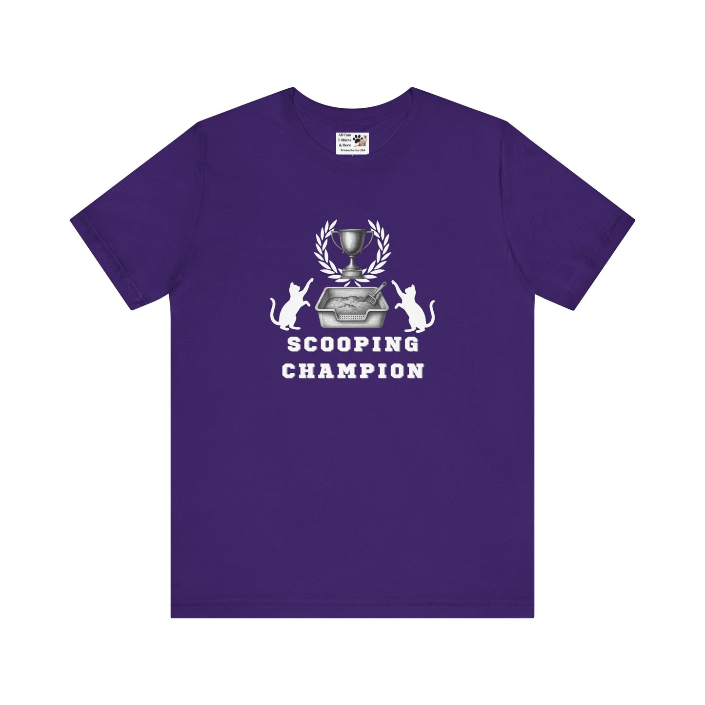 Scooping Champion T-Shirt - (Cat Litter Themed, Funny Cat Owner Tee)
